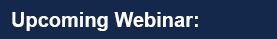 Upcoming Webinar: