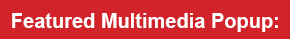 Featured Multimedia Popup:
